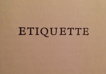 On Etiquette, Failure, and The Well-Appointed Woman