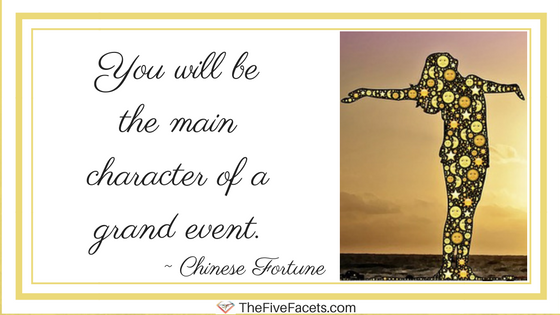 You are going to be the main character of a grand event. (1)